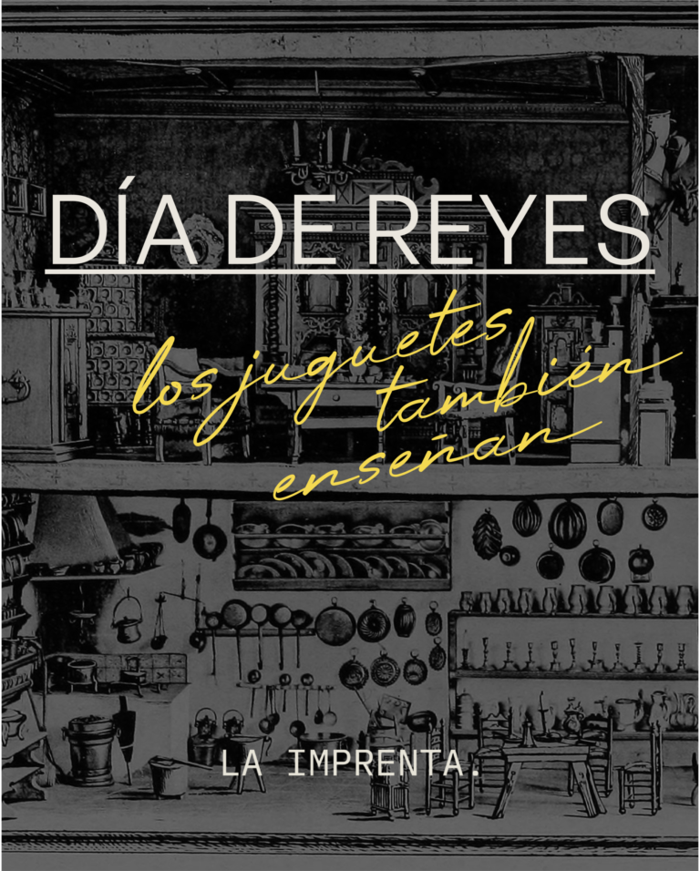 DIA DE REYES: LOS JUGUETES TAMBIEN ENSEÑAN por LA IMPRENTA LAB.