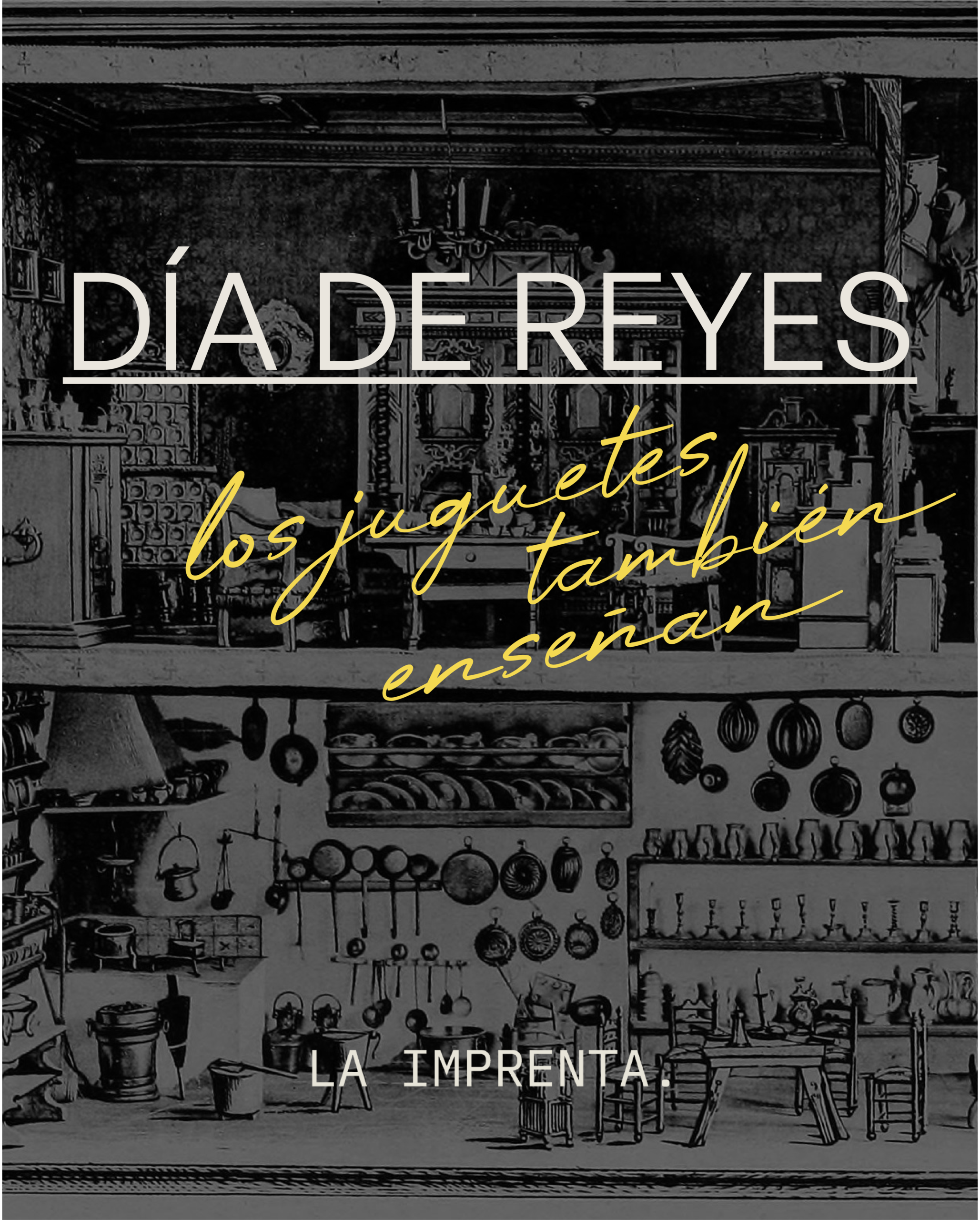 NOT POPULAR. 62 DIA DE REYES: LOS JUGUETES TAMBIEN ENSEÑAN por LA IMPRENTA LAB.